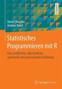 Abbildung von Obszelka / Baierl | Statistisches Programmieren mit R | 1. Auflage | 2020 | beck-shop.de