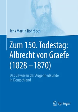 Abbildung von Rohrbach | Zum 150. Todestag: Albrecht von Graefe (1828-1870) | 1. Auflage | 2020 | beck-shop.de