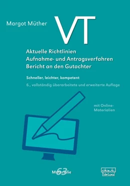 Abbildung von Müther | VT - Aktuelle Richtlinien, Aufnahme- und Antragsverfahren, Bericht an den Gutachter | 6. Auflage | 2019 | beck-shop.de