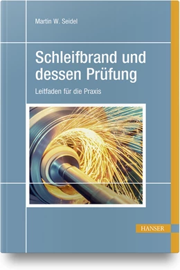 Abbildung von Seidel | Schleifbrand und dessen Prüfung | 1. Auflage | 2020 | beck-shop.de