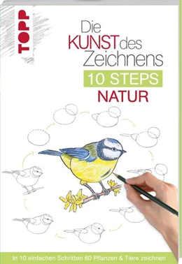 Abbildung von Woodin | Die Kunst des Zeichnens 10 Steps - Natur | 1. Auflage | 2020 | beck-shop.de