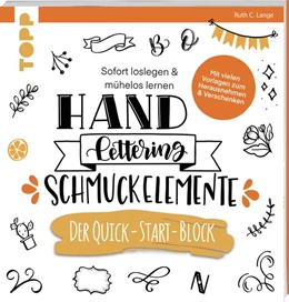 Abbildung von Lange | Handlettering Schmuckelemente. Der Quick-Start-Block | 1. Auflage | 2020 | beck-shop.de