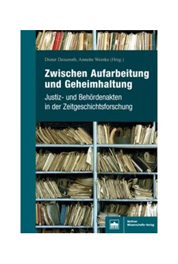 Abbildung von Weinke / Deiseroth | Zwischen Aufarbeitung und Geheimhaltung | 1. Auflage | 2021 | beck-shop.de