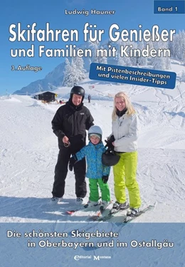 Abbildung von Hauner / Wenzl | Skifahren für Genießer und Familien mit Kindern | 3. Auflage | 2019 | beck-shop.de