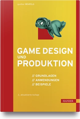 Abbildung von Rehfeld | Game Design und Produktion | 2. Auflage | 2020 | beck-shop.de