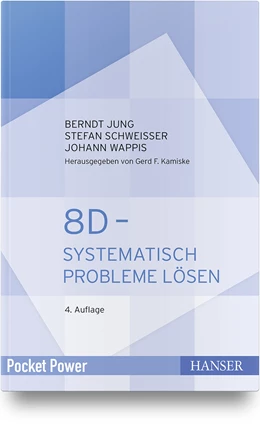 Abbildung von Jung / Schweißer | 8D - Systematisch Probleme lösen | 4. Auflage | 2020 | beck-shop.de