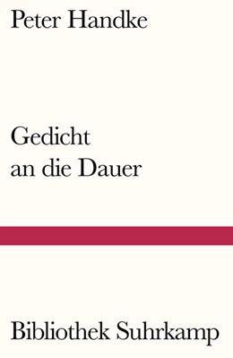 Abbildung von Handke | Gedicht an die Dauer | 1. Auflage | 2019 | beck-shop.de