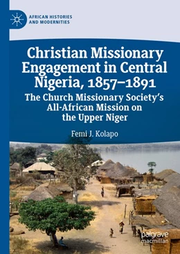 Abbildung von Kolapo | Christian Missionary Engagement in Central Nigeria, 1857-1891 | 1. Auflage | 2019 | beck-shop.de