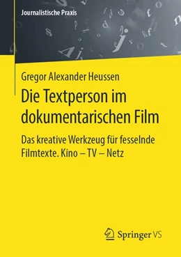 Abbildung von Heussen | Die Textperson im dokumentarischen Film | 1. Auflage | 2019 | beck-shop.de