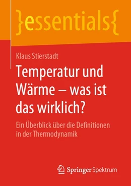 Abbildung von Stierstadt | Temperatur und Wärme - was ist das wirklich? | 1. Auflage | 2019 | beck-shop.de