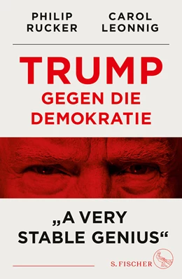 Abbildung von Leonnig / Rucker | Trump gegen die Demokratie - »A Very Stable Genius« | 1. Auflage | 2020 | beck-shop.de