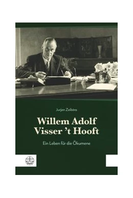 Abbildung von Zeilstra | Willem Adolf Visser 't Hooft | 1. Auflage | 2020 | beck-shop.de