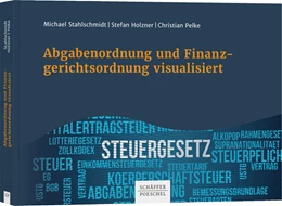 Abbildung von Stahlschmidt / Holzner | Abgabenordnung und Finanzgerichtsordnung visualisiert | 1. Auflage | 2021 | beck-shop.de