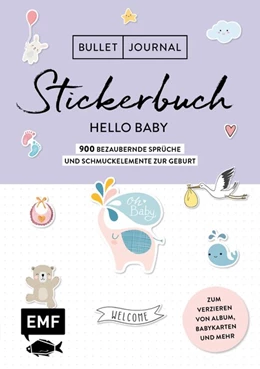 Abbildung von Edition Michael Fischer | Bullet Journal - Stickerbuch Hello Baby: 750 bezaubernde Sprüche und Schmuckelemente zur Geburt | 1. Auflage | 2020 | beck-shop.de