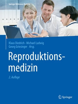 Abbildung von Diedrich / Ludwig | Reproduktionsmedizin | 2. Auflage | 2019 | beck-shop.de