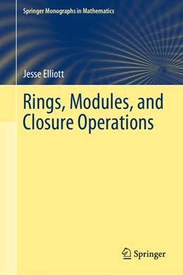 Abbildung von Elliott | Rings, Modules, and Closure Operations | 1. Auflage | 2019 | beck-shop.de