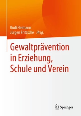Abbildung von Heimann / Fritzsche | Gewaltprävention in Erziehung, Schule und Verein | 1. Auflage | 2019 | beck-shop.de