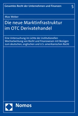 Abbildung von Weber | Die neue Marktinfrastruktur im OTC Derivatehandel | 1. Auflage | 2019 | 5 | beck-shop.de