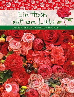Abbildung von Ein Hoch auf eure Liebe | 1. Auflage | 2020 | beck-shop.de