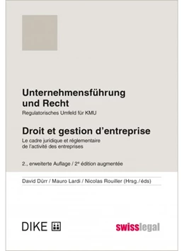 Abbildung von Dürr / Lardi | Unternehmensführung und Recht = Droit et gestion d'entreprise. Le cadre juridique et réglementaire de l'activité des enterprises | 2. Auflage | 2020 | beck-shop.de