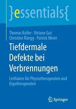 Abbildung von Koller / Gut | Tiefdermale Defekte bei Verbrennungen | 1. Auflage | 2020 | beck-shop.de