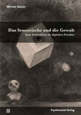 Abbildung von Balzer | Das Sensorische und die Gewalt | 1. Auflage | 2020 | beck-shop.de