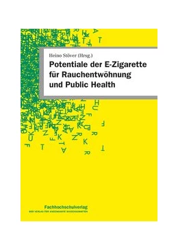 Abbildung von Stöver | Potentiale der E-Zigarette für Rauchentwöhnung und Public Health | 1. Auflage | 2019 | beck-shop.de