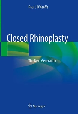 Abbildung von O'Keeffe | Closed Rhinoplasty | 1. Auflage | 2019 | beck-shop.de
