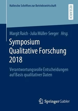 Abbildung von Raich / Müller-Seeger | Symposium Qualitative Forschung 2018 | 1. Auflage | 2019 | beck-shop.de