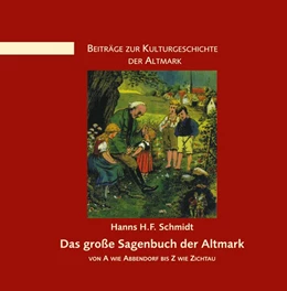 Abbildung von Schmidt | Das große Sagenbuch der Altmark | 1. Auflage | 2019 | beck-shop.de