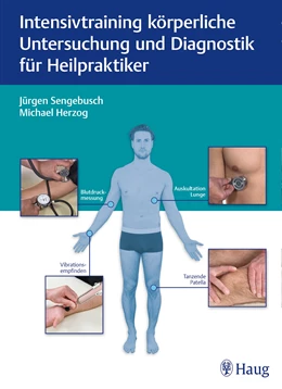 Abbildung von Sengebusch / Herzog | Intensivtraining körperliche Untersuchung und Diagnostik für Heilpraktiker | 1. Auflage | 2021 | beck-shop.de