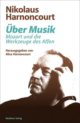 Abbildung von Harnoncourt | Über Musik | 1. Auflage | 2020 | beck-shop.de