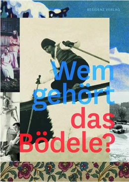 Abbildung von Langreiter / Zudrell | Wem gehört das Bödele? | 1. Auflage | 2020 | beck-shop.de