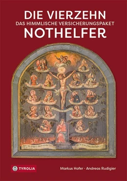 Abbildung von Hofer / Rudigier | Die Vierzehn Nothelfer | 1. Auflage | 2020 | beck-shop.de