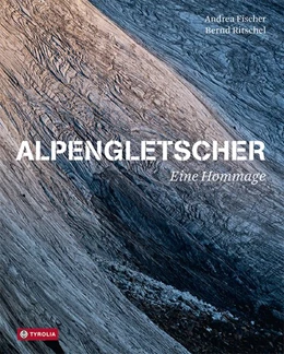 Abbildung von Fischer / Ritschel | Alpengletscher | 1. Auflage | 2020 | beck-shop.de