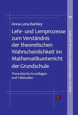 Abbildung von Barkley | Lehr- und Lernprozesse zum Verständnis der theoretischen Wahrscheinlichkeit im Mathematikunterricht der Grundschule | 1. Auflage | 2020 | beck-shop.de