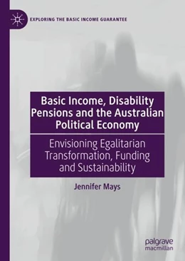 Abbildung von Mays | Basic Income, Disability Pensions and the Australian Political Economy | 1. Auflage | 2019 | beck-shop.de