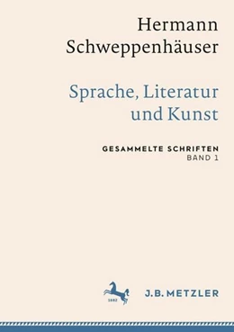 Abbildung von Friedrich / Kramer | Hermann Schweppenhäuser: Sprache, Literatur und Kunst | 1. Auflage | 2019 | beck-shop.de