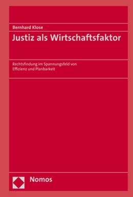 Abbildung von Klose | Justiz als Wirtschaftsfaktor | 1. Auflage | 2020 | beck-shop.de