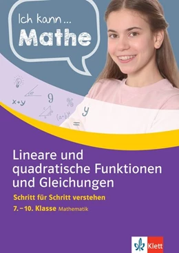 Abbildung von Ich kann Mathe Lineare und quadratische Funktionen und Gleichungen 7. - 10. Klasse | 1. Auflage | 2020 | beck-shop.de