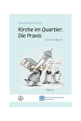 Abbildung von Wegner / Lämmlin | Kirche im Quartier: Die Praxis | 1. Auflage | 2020 | beck-shop.de