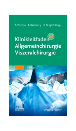 Abbildung von Pommer / Zirngibl | Klinikleitfaden Allgemeinchirurgie Viszeralchirurgie | 7. Auflage | 2022 | beck-shop.de