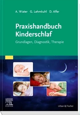 Abbildung von Wiater / Lehmkuhl | Praxishandbuch Kinderschlaf | 1. Auflage | 2020 | beck-shop.de