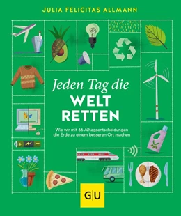 Abbildung von Allmann | Jeden Tag die Welt retten | 1. Auflage | 2020 | beck-shop.de