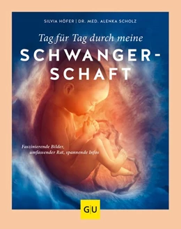 Abbildung von Höfer / Scholz | Tag für Tag durch meine Schwangerschaft | 1. Auflage | 2020 | beck-shop.de