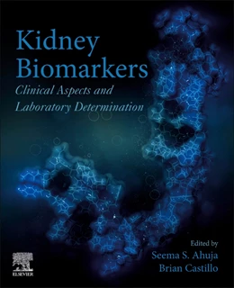 Abbildung von Ahuja | Kidney Biomarkers | 1. Auflage | 2020 | beck-shop.de