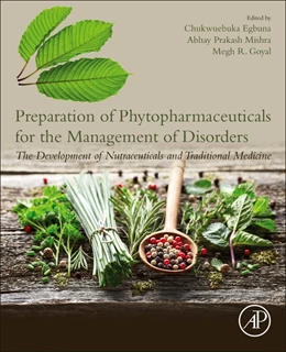Abbildung von Egbuna / Mishra | Preparation of Phytopharmaceuticals for the Management of Disorders | 1. Auflage | 2020 | beck-shop.de