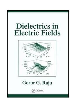 Abbildung von Raju | Dielectrics in Electric Fields | 1. Auflage | 2019 | beck-shop.de