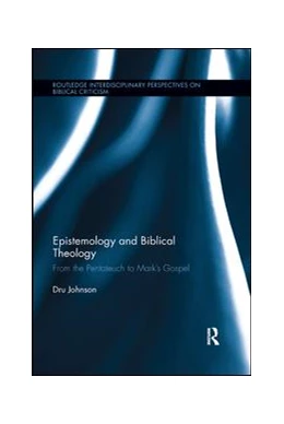Abbildung von Johnson | Epistemology and Biblical Theology | 1. Auflage | 2019 | beck-shop.de