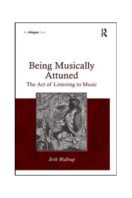 Abbildung von Wallrup | Being Musically Attuned | 1. Auflage | 2019 | beck-shop.de